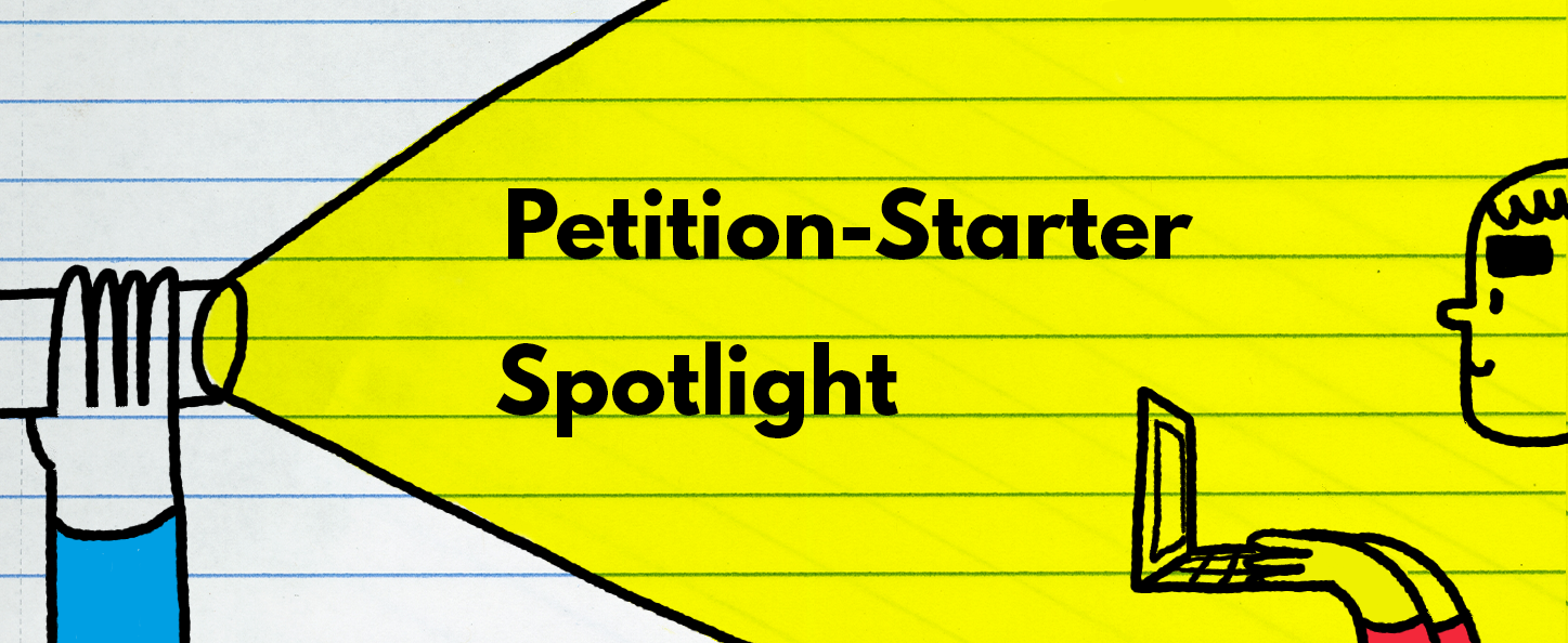 Petition Starter Spotlight Changing The Law To Protect Working People 